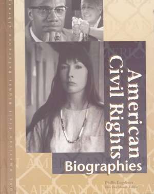 American Civil Rights Reference Library: Biographies de UXL