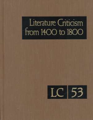 Lit Crit 1400-1800 53 de Gale Group