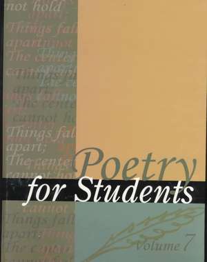 Poetry for Students 7 de Gale Group