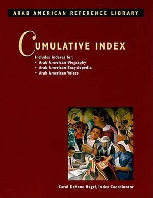 Arab American Reference Library Cumulative Index de Carol DeKane Nagel