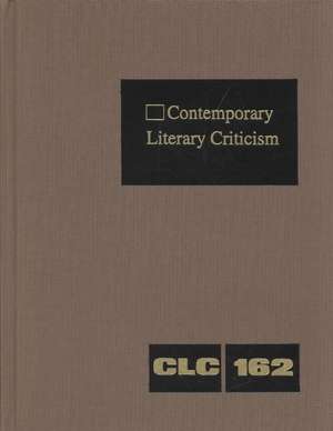 Contemporary Literary Criticism: Excerpts from Criticism of the Works of Today's Novelists, Poets, Playwrights, Short Story Writers, Scriptwriters, & de Gale Group