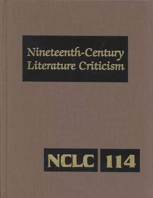 Nineteenth-Century Literature Criticism: Excerpts from Criticism of the Works of Novelists, Philosophers, and Other Creative Wrtiers Who Died Between de Lynn M. Zott