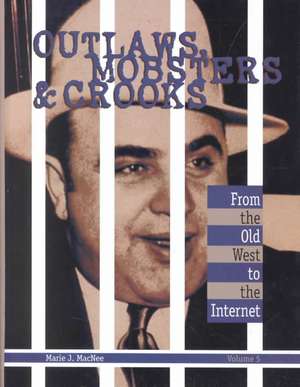 Outlaws, Mobsters & Crooks de Gale Group