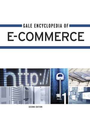 Gale Encyclopedia of E-Commerce de Gale