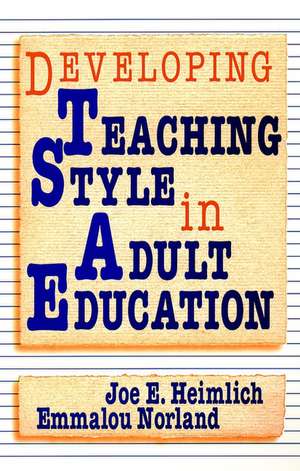 Developing Teaching Style in Adult Education de JE Heimlich