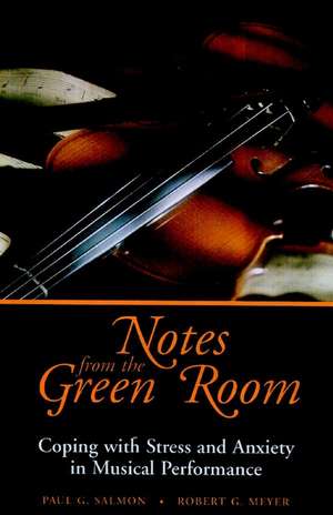 Notes from the Green Room – Coping with Stress & Anxiety in Musical Performance de PG Salmon