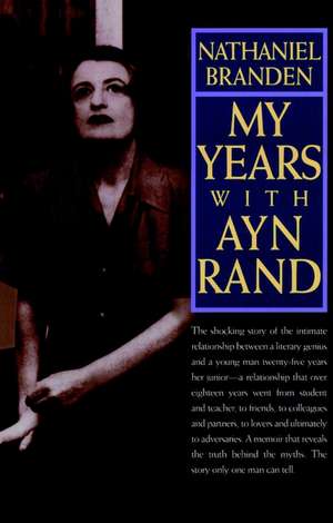 My Years with Ayn Rand de N Branden