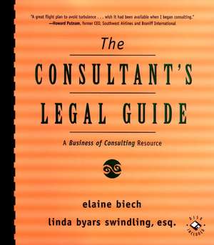 The Consultant′s Legal Guide – A Business of Consulting Resources +CD de E Biech