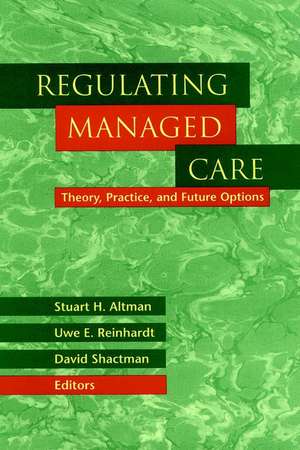 Regulating Managed Care de David Shactman