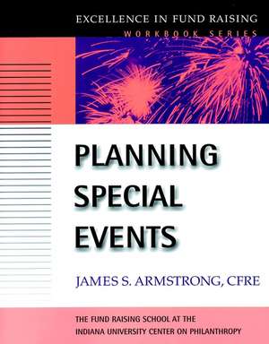 Planning Special Events (The Excellence in Fund Ra de JS Armstrong