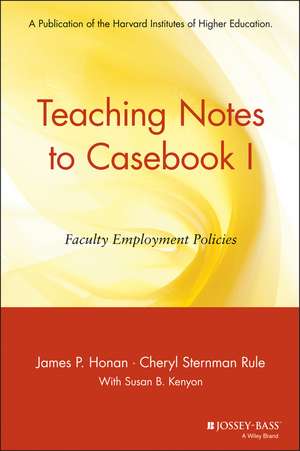 Casebook I – Faculty Employment Policies Teaching Notes de JP Honan