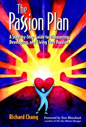 The Passion Plan de Richard Y Chang