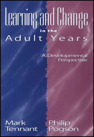 Learning and Change in the Adult Years: A Developm Developmental Perspective de MC Tennant