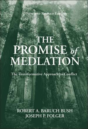 The Promise of Mediation – The Transformative Approach to Conflict Revised de RAB Bush