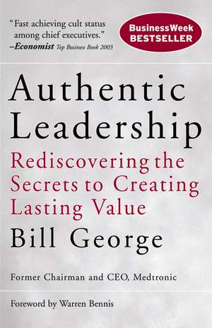 Authentic Leadership de Bill George
