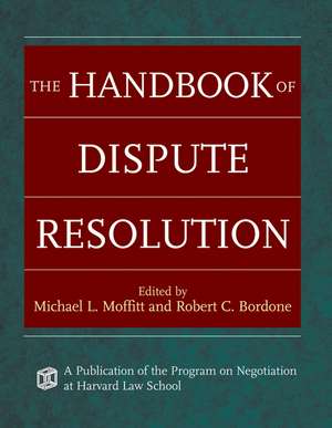 The Handbook of Dispute Resolution de R Moffitt