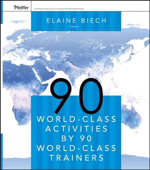 90 World–Class Activities by 90 World–Class Trainers de E Biech