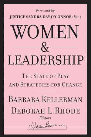 Women and Leadership – The State of Play and Strategies for Change de B Kellerman