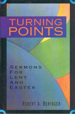 Turning Points de Robert A. Beringer