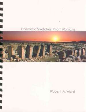 Dramatic Sketches from Romans de Roberta Ward