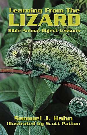 Learning from the Lizard de Samuel J. Hahn