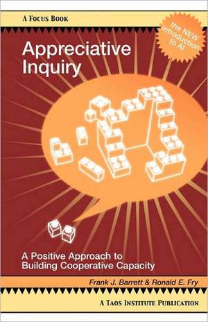 Appreciative Inquiry de Frank J. Barrett