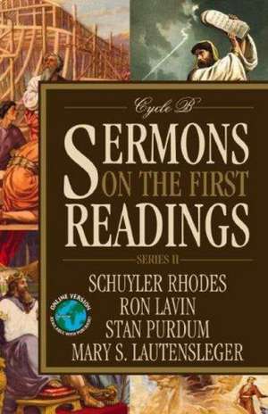 Sermons on the First Readings: Series II, Cycle B de Schuyler Rhodes