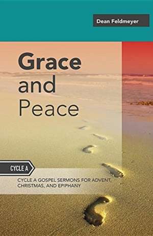 Grace And Peace de Dean Feldmeyer