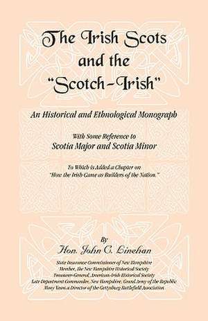 The Irish Scots and the Scotch-Irish de John Cornelius Linehan