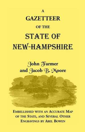 Gazetteer of the State of New Hampshire de John Farmer