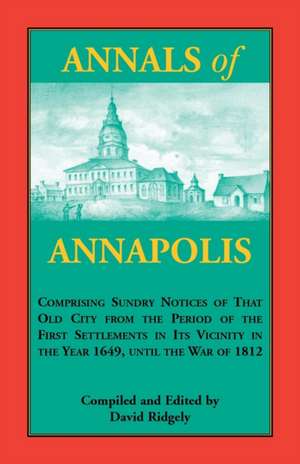 Annals of Annapolis de David Ridgely