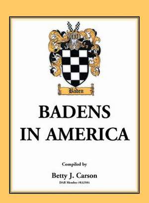 Badens in America de Betty J. Carson