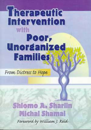 Therapeutic Intervention with Poor, Unorganized Families: From Distress to Hope de Terry S. Trepper