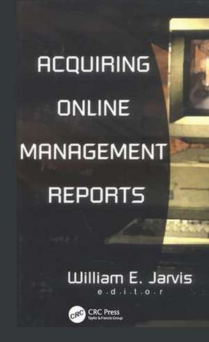 Acquiring Online Management Reports de William E. Jarvis