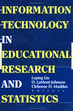 Information Technology in Educational Research and Statistics de D Lamont Johnson