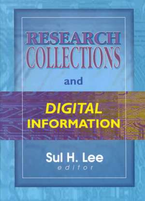 Research Collections and Digital Information de Sul H. Lee