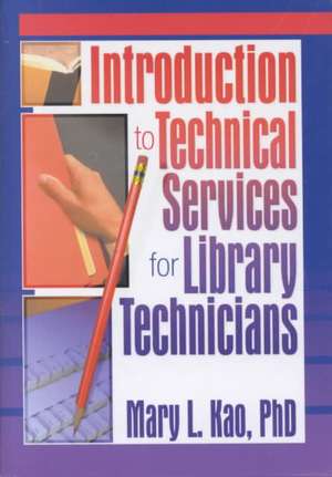 Introduction to Technical Services for Library Technicians de Ruth C Carter