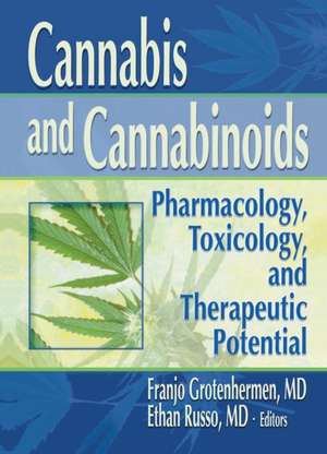 Cannabis and Cannabinoids: Pharmacology, Toxicology, and Therapeutic Potential de Ethan B. Russo