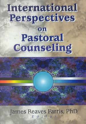 International Perspectives on Pastoral Counseling de Richard L. Dayringer