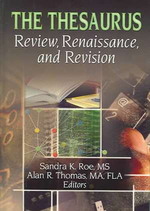 The Thesaurus: Review, Renaissance, and Revision de Sandra K. Roe