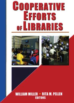 Cooperative Efforts of Libraries de Rita Pellen