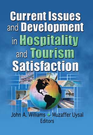 Current Issues and Development in Hospitality and Tourism Satisfaction de Muzaffer Uysal