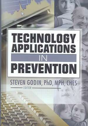 Technology Applications in Prevention de Steven Godin