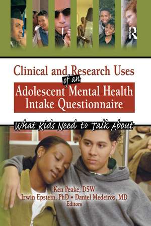 Clinical and Research Uses of an Adolescent Mental Health Intake Questionnaire: What Kids Need to Talk About de Irwin Epstein