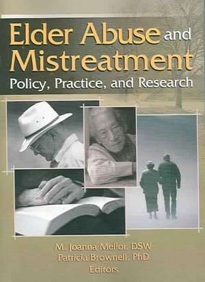 Elder Abuse and Mistreatment de Joanna Mellor