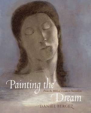 Painting the Dream de Daniel Bergez