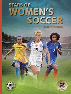 Stars of Women's Soccer: Third Edition de Illugi Joekulsson