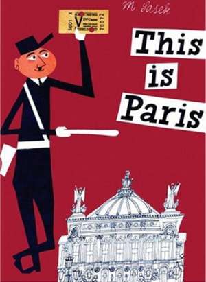 This Is Paris: Preservation & Adaptation de Miroslav Sasek