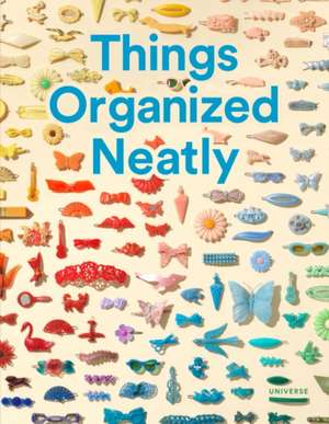 Things Organized Neatly de Austin Radcliffe