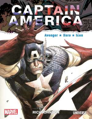 Captain America: Avenger, Hero, Icon de Rich Johnson